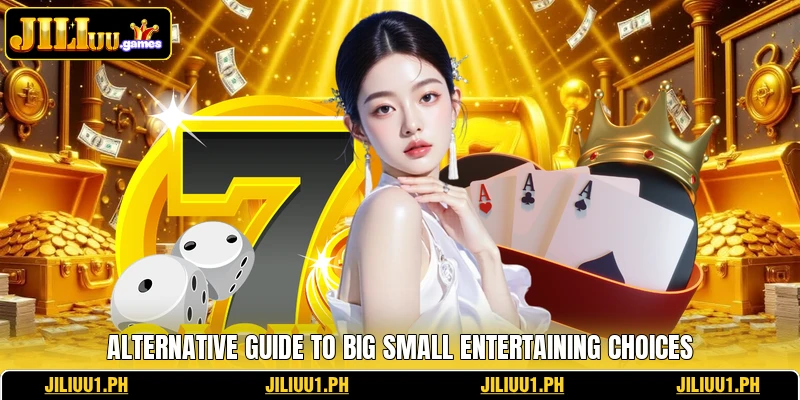 Alternative guide to Big Small entertaining choices