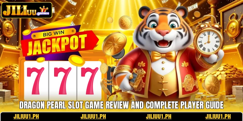 Dragon Pearl Slot Game Review And Complete Player Guide