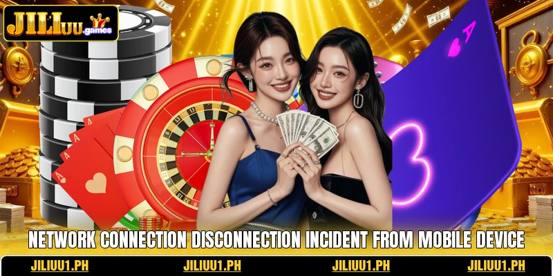 Network connection disconnection incident from mobile device