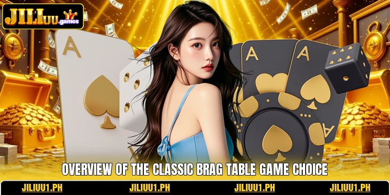 Overview of the classic Brag table game choice