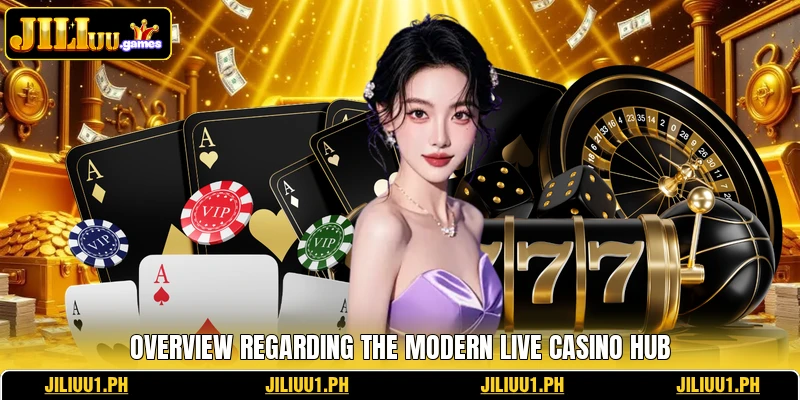 Overview regarding the modern live casino hub Overview regarding the modern live casino hub