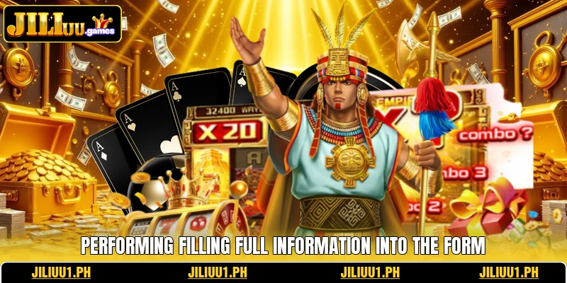 Performing filling full information into the form