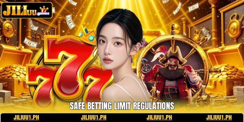 Safe betting limit regulations