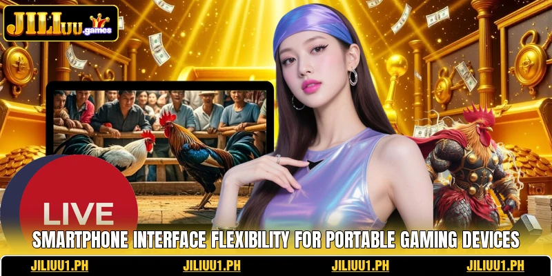 Smartphone interface flexibility for portable gaming devices Smartphone interface flexibility for portable gaming devices
