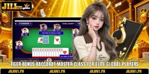 Tiger Bonus Baccarat Master Class For Elite Global Players