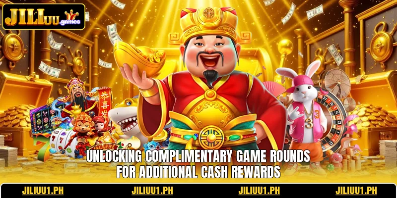 Unlocking complimentary game rounds for additional cash rewards
