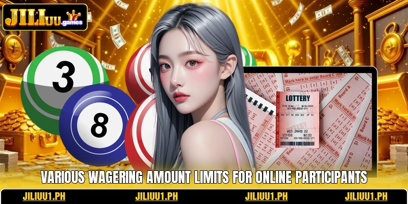 Various wagering amount limits for online participants